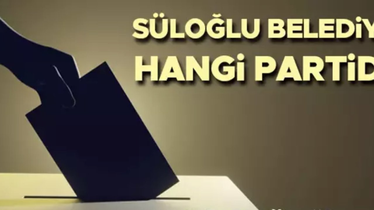 Süloğlu Belediye Başkanı Kim Oldu? Süloğlu Seçim Sonuçları 2024