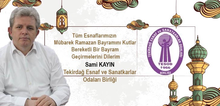 SAMİ KAYIN'DAN BAYRAM KUTLAMASI