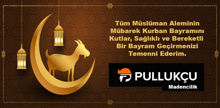 PULLUKÇU MADENCİLİK'TEN BAYRAM MESAJI