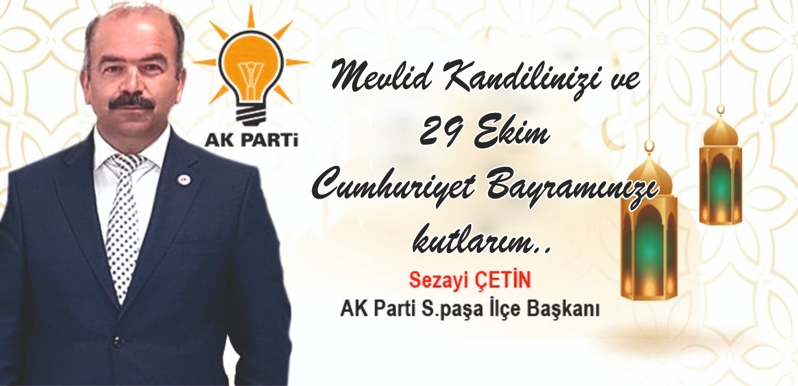 SEZAİ ÇETİN'DEN MEVLİT VE CUMHURİYET KUTLAMASI