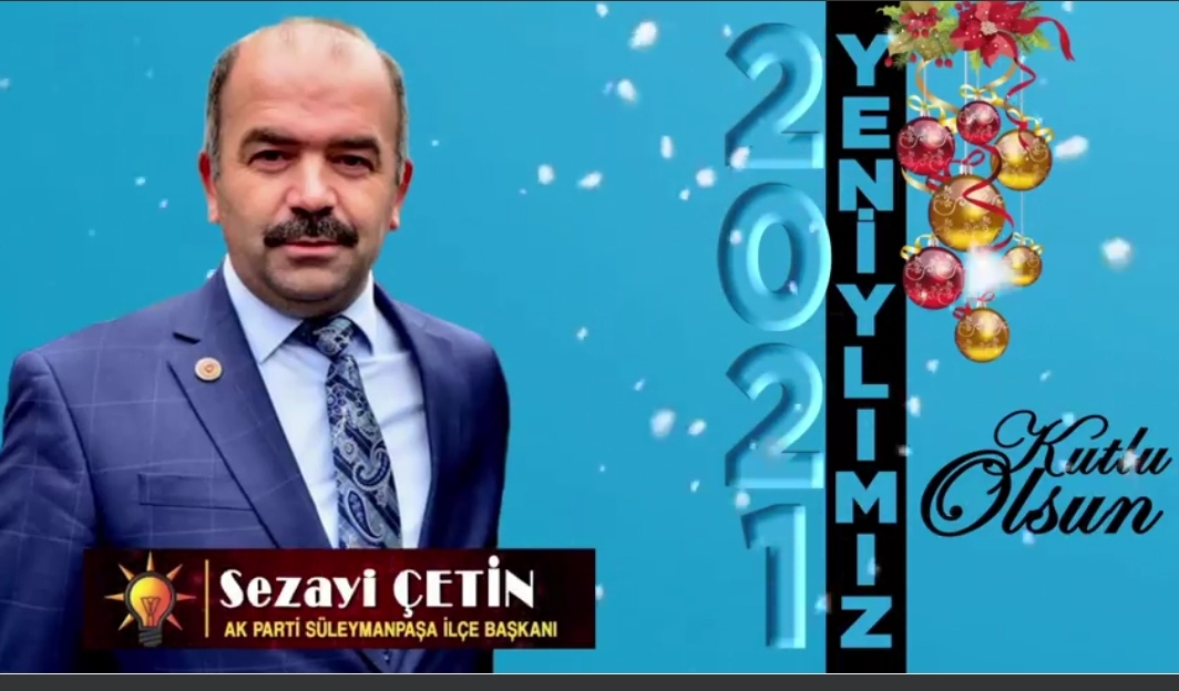 SEZAYİ ÇETİN'DEN YENİYIL MESAJI