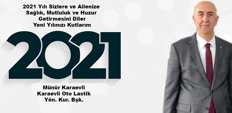 MÜNÜR KARAEVLİ'DEN 2021 MESAJI