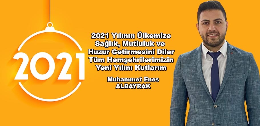 ENES ALBAYRAK'TAN YENİYIL MESAJI