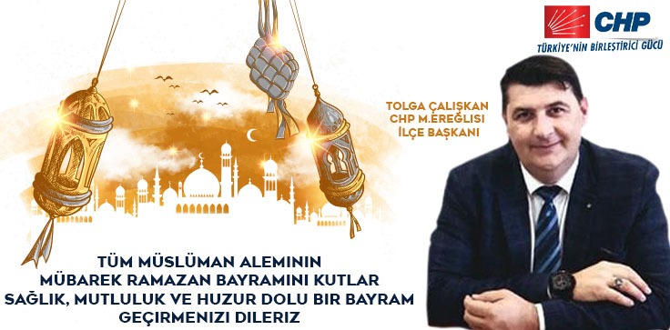 TOLGA ÇALIŞKAN'DAN BAYRAM MESAJI