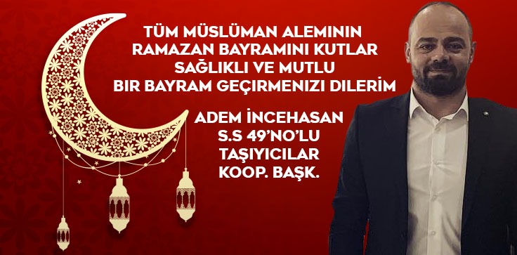 ADEM İNCEHASAN'DAN BAYRAM MESAJI