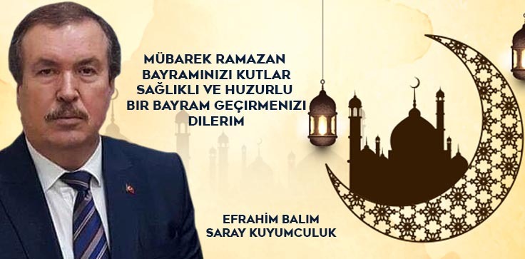 EFRAHİM BALIM'DAN BAYRAM MESAJI