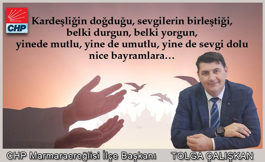 TOLGA ÇALIŞKAN'DAN BAYRAM MESAJI