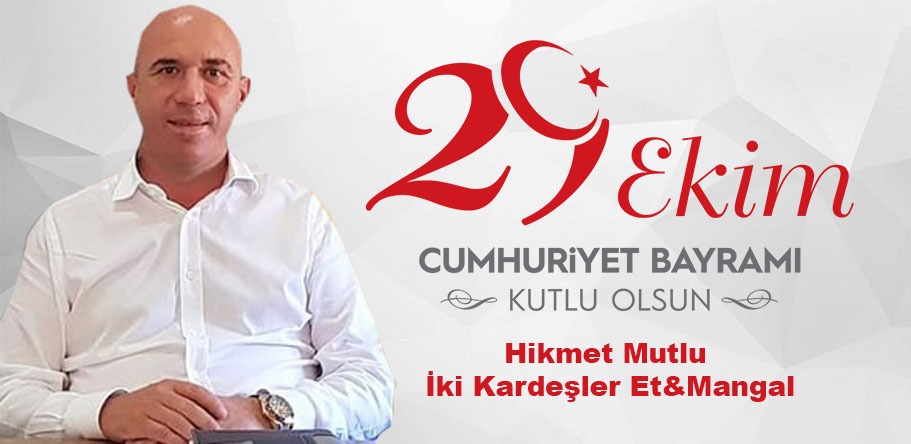 Hikmet Mutlu'dan Cumhuriyet Kutlaması