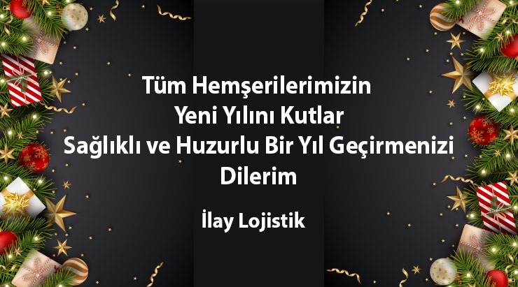 İlay Lojistik'ten Yeniyıl Mesajı