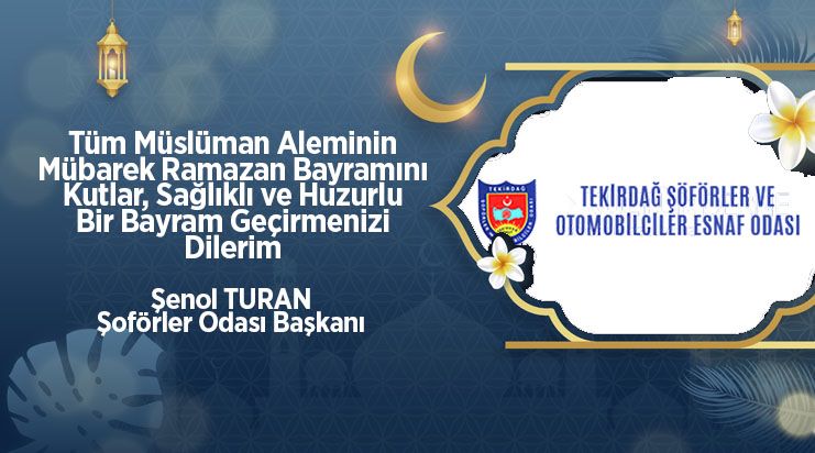 Şenol Turan'dan Ramazan Bayramı Kutlaması