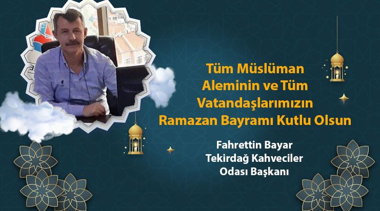 Fahrettin Bayar'dan Ramazan Bayramı Kutlaması