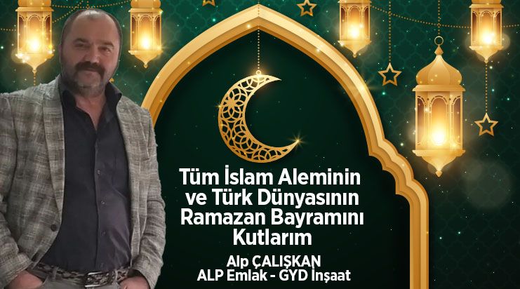 Alp Çalışkan'dan Ramazan Bayramı Mesajı