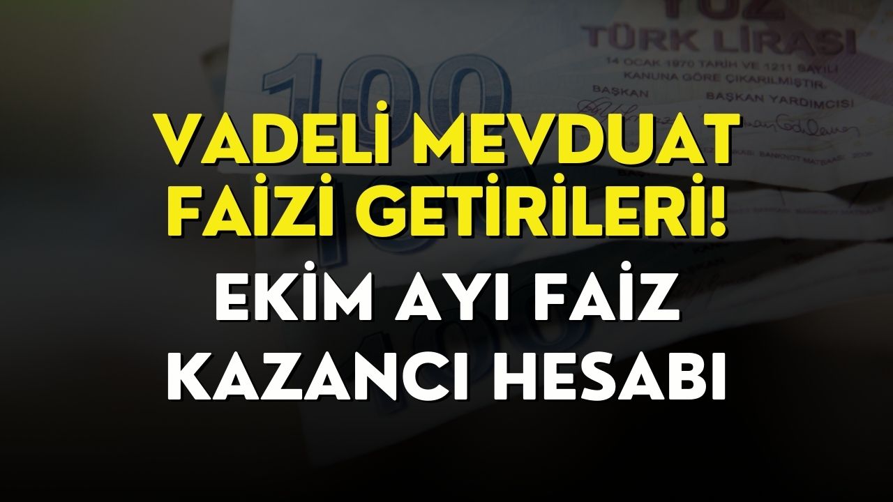 75.000 TL’nin Bir Aylık Mevduat Faizi Getirisi Ekim Ayında Hesaplandı