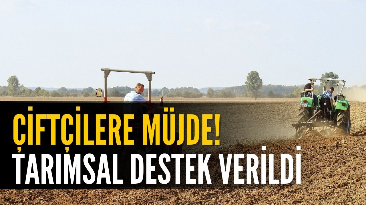 Çiftçilere 3 Farklı Tarımsal Destek! Tarım Bakanlığı Ekim Ayında Verdi