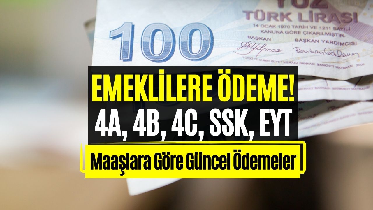 4A, 4B, 4C, SSK, Bağkur, EYT Emeklisine Ekim Ayı Ödemesi!