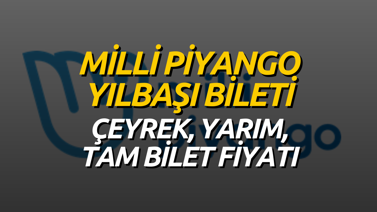 Milli Piyango İkramiyesi Belli Oldu! Çeyrek, Yarım, Tam Bilet Fiyatları