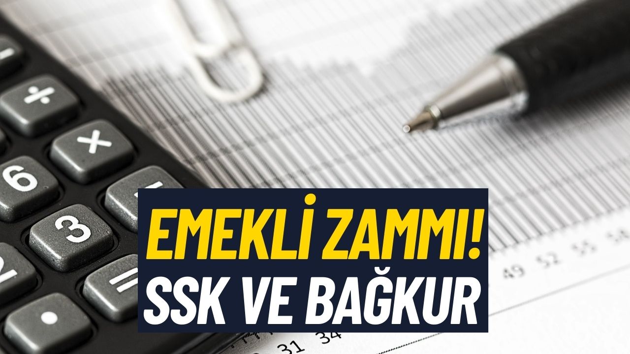 En Düşük Emekli Maaşında 3 Farklı Hesaplama! SSK ve Bağkur Zammı