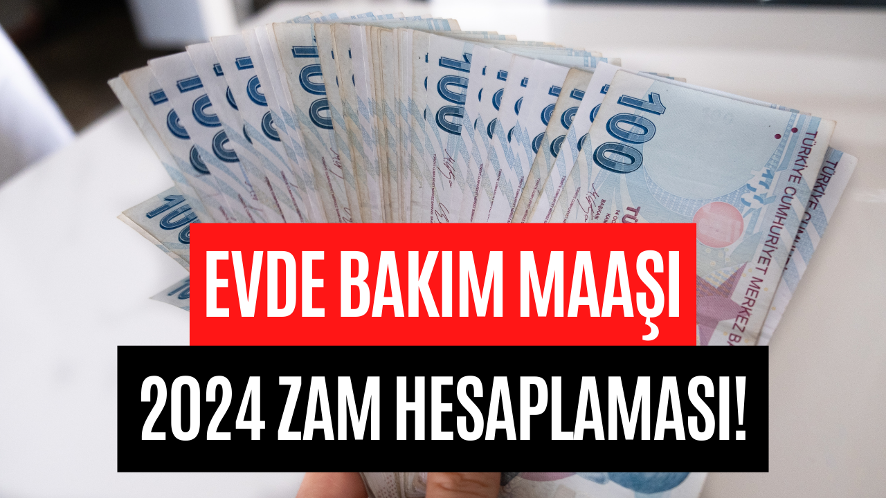 Evde Bakım Maaşı Zammı Güncel Hesaplama! Gelecek Ay Artacak