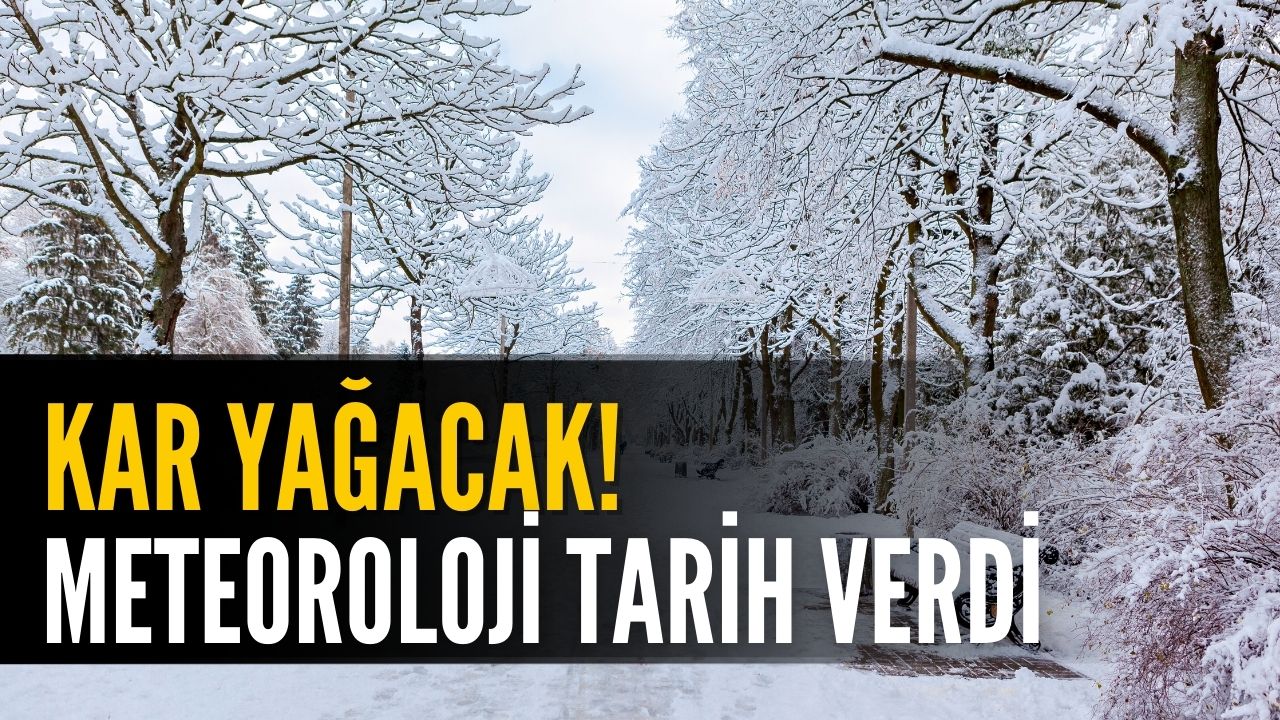 Yoğun Kar Görülebilir! Meteoroloji O İlleri Tarih Verip Uyardı