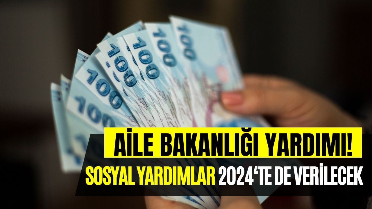 Dar Gelirli Ailelere Devlet Yardımı! 2024 Yılında da Sosyal Yardım