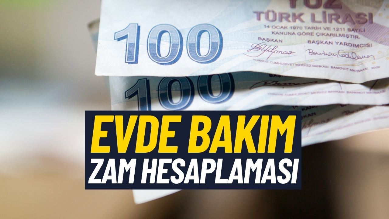 Evde Bakım Maaşı Zamlanıyor! O Seviye Aşılabilir