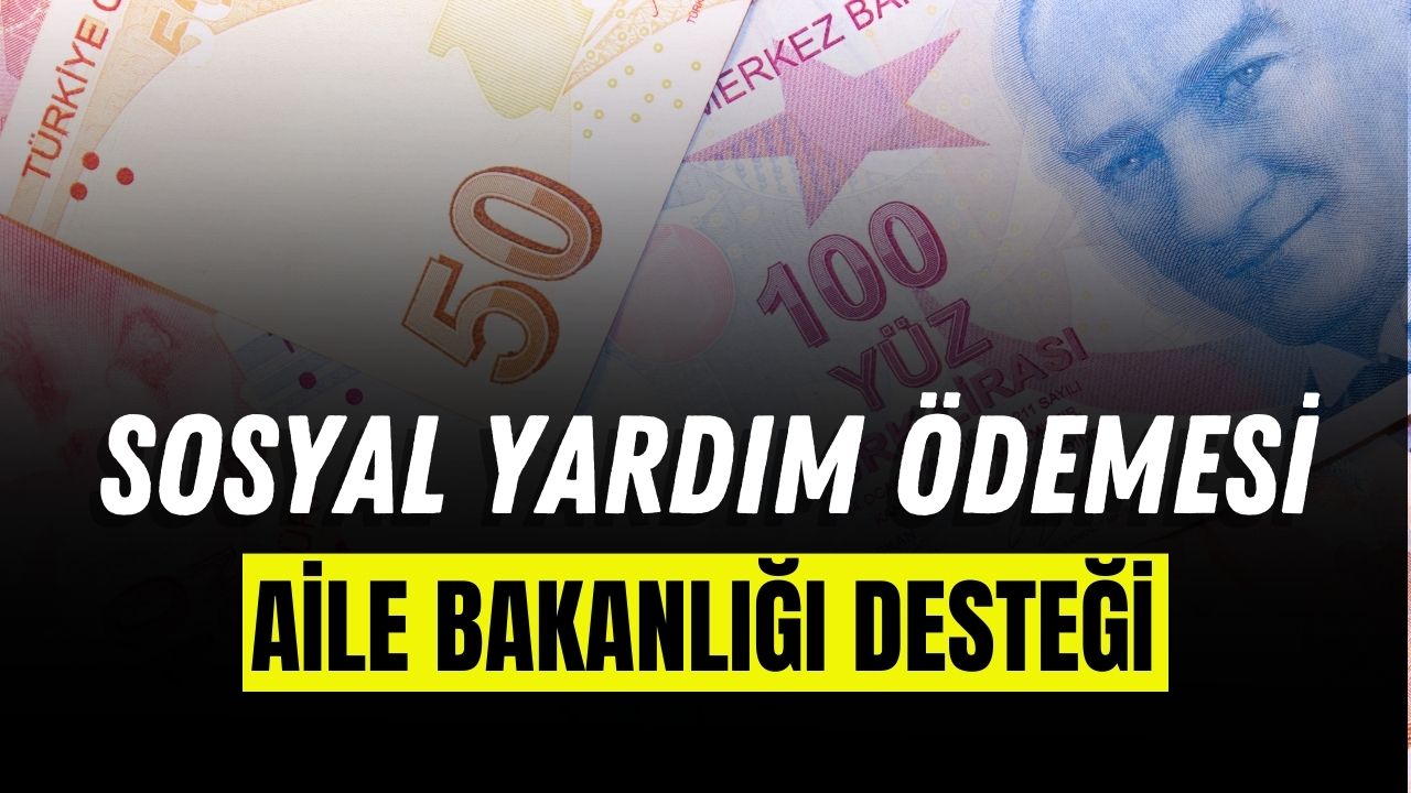 Aile Bakanlığı'ndan 2023'ün Son Yardımı! Ödemeler Hesaplara Yattı