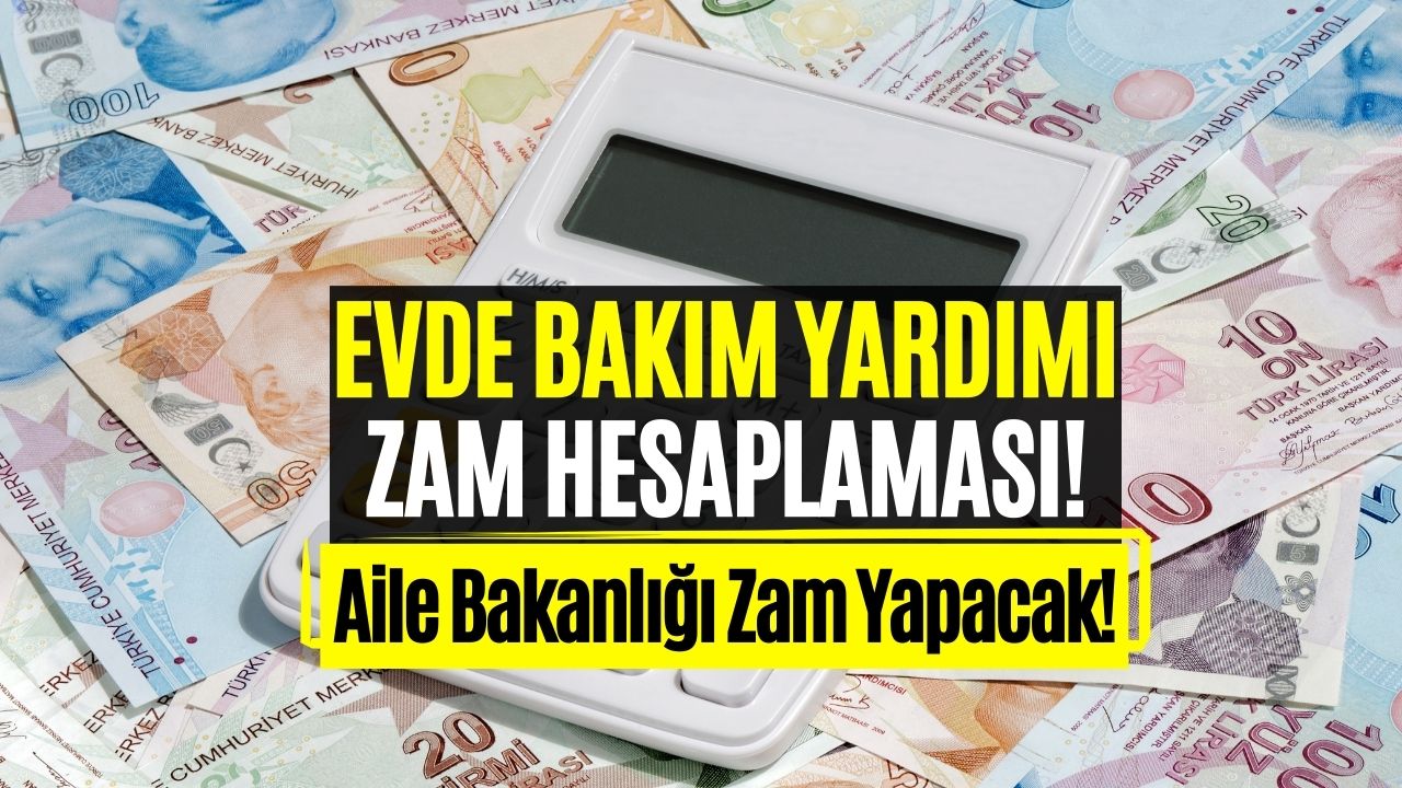 Evde Bakım Yardımı Artacak! Seneye Zamlı Ödemeler Yapılacak